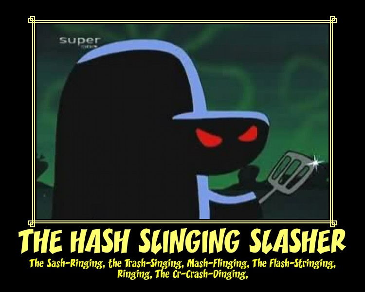 the hash slinging slasher